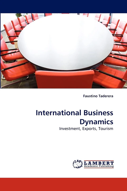 International Business Dynamics: Investment, Exports, Tourism