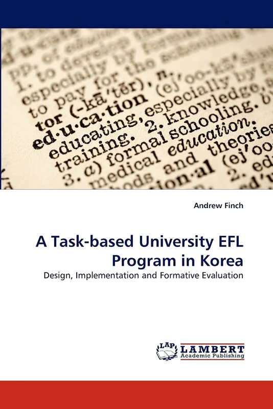 A Task-based University EFL Program in Korea: Design, Implementation and Formative Evaluation