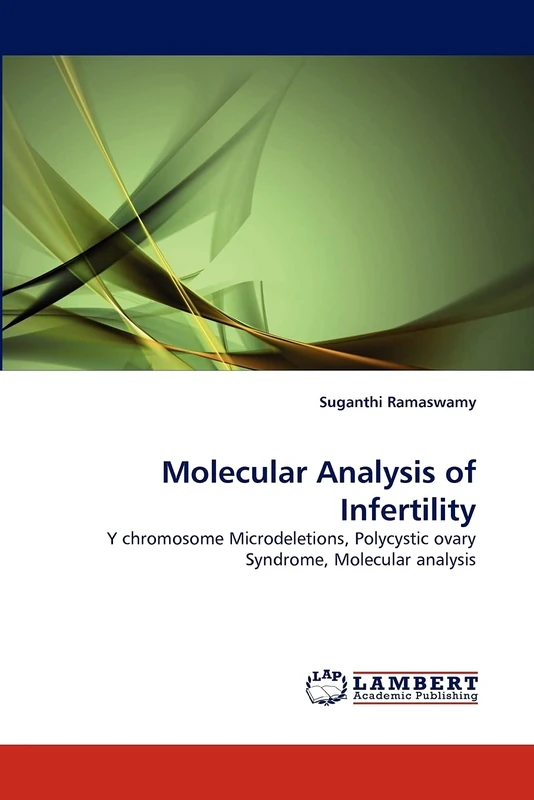 Molecular Analysis of Infertility: Y chromosome Microdeletions, Polycystic ovary Syndrome, Molecular analysis