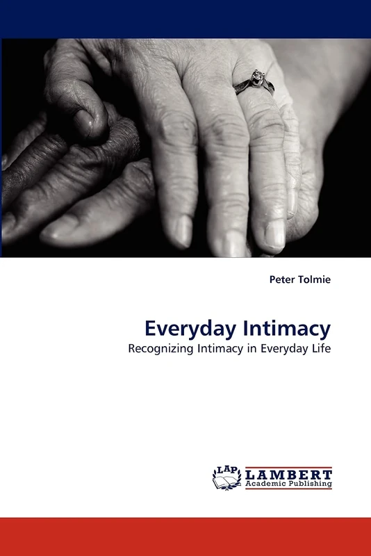 Everyday Intimacy: Recognizing Intimacy in Everyday Life