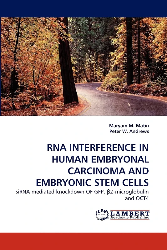 RNA INTERFERENCE IN HUMAN EMBRYONAL CARCINOMA AND EMBRYONIC STEM CELLS: siRNA mediated knockdown OF GFP, ?2-microglobulin and OCT4