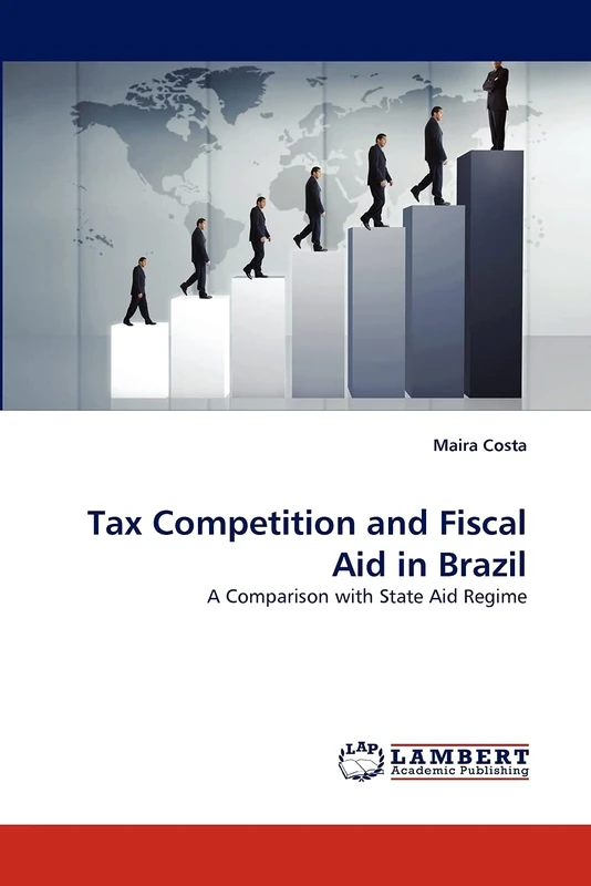 Tax Competition and Fiscal Aid in Brazil: A Comparison with State Aid Regime