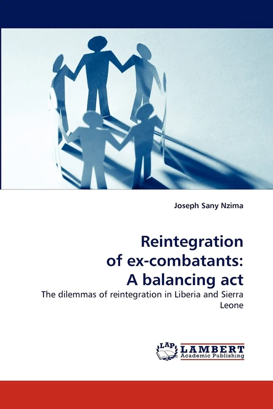 Reintegration of ex-combatants: A balancing act: The dilemmas of reintegration in Liberia and Sierra Leone - Image 1