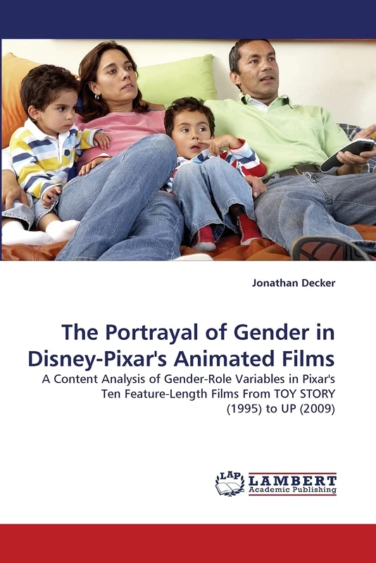 The Portrayal of Gender in Disney-Pixar's Animated Films: A Content Analysis of Gender-Role Variables in Pixar's Ten Feature-Length Films From TOY STORY (1995) to UP (2009)