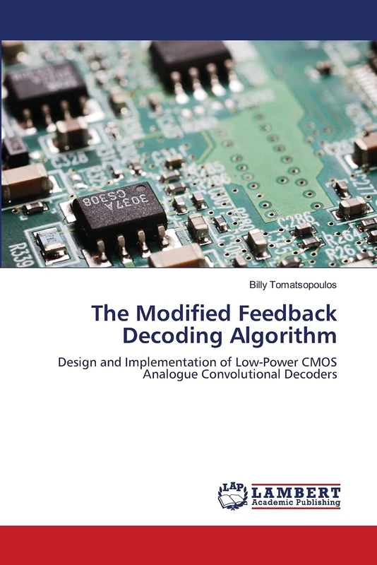 The Modified Feedback Decoding Algorithm: Design and Implementation of Low-Power CMOS Analogue Convolutional Decoders