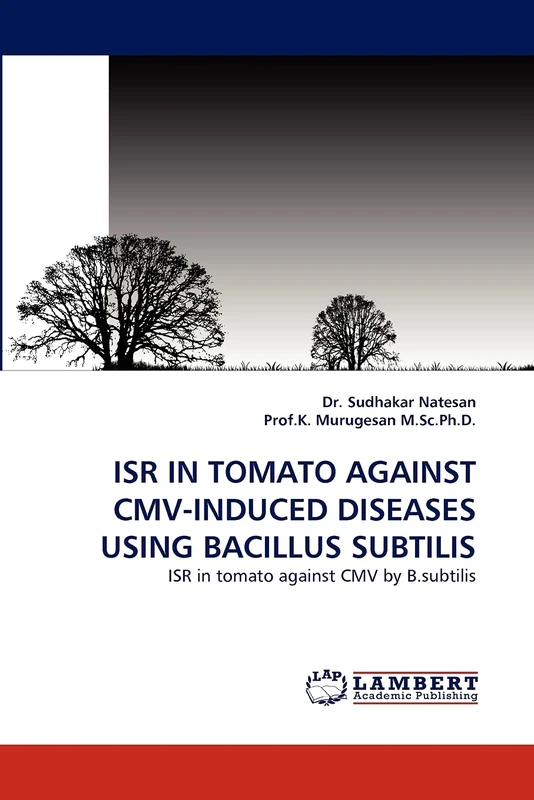 ISR IN TOMATO AGAINST CMV-INDUCED DISEASES USING BACILLUS SUBTILIS: ISR in tomato against CMV by B.subtilis