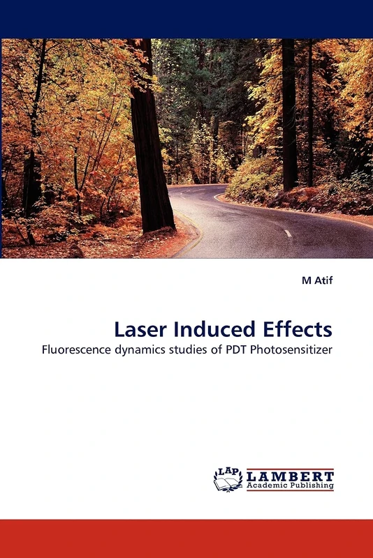 Laser Induced Effects: Fluorescence dynamics studies of PDT Photosensitizer