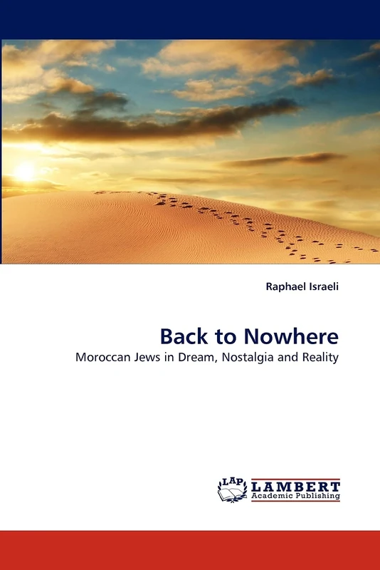 Back to Nowhere: Moroccan Jews in Dream, Nostalgia and Reality - Image 1