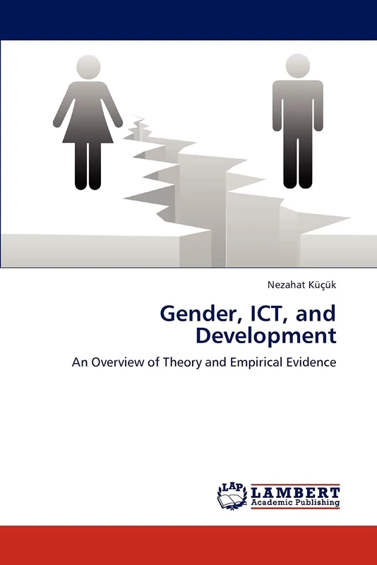 Gender, ICT, and Development: An Overview of Theory and Empirical Evidence