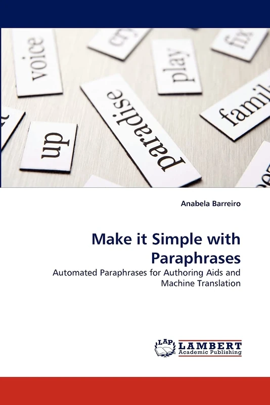 Make it Simple with Paraphrases: Automated Paraphrases for Authoring Aids and Machine Translation