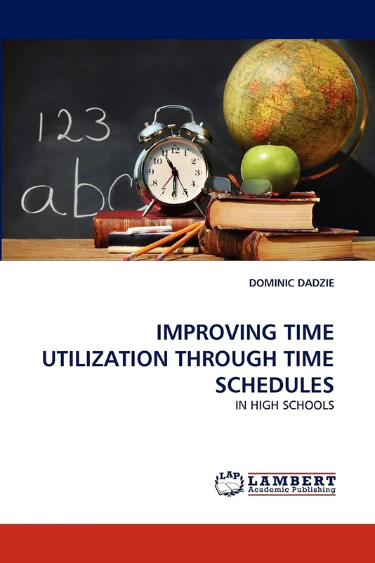 IMPROVING TIME UTILIZATION THROUGH TIME SCHEDULES: IN HIGH SCHOOLS - Image 1