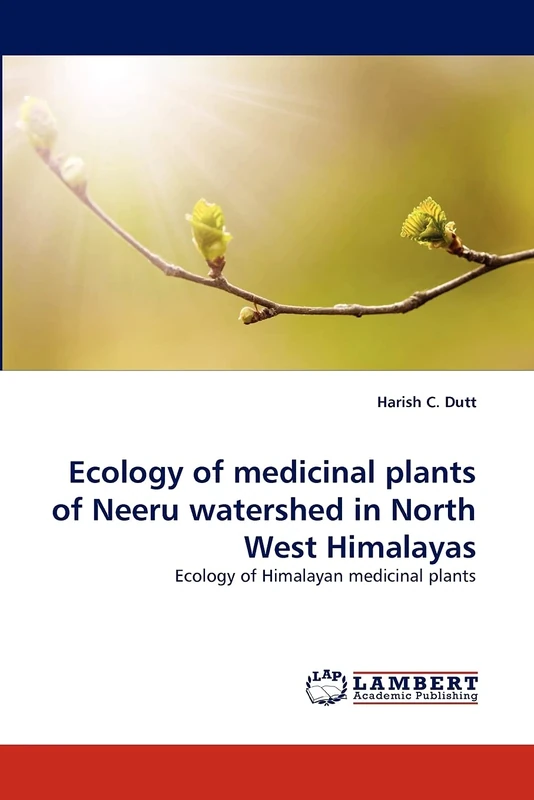 Ecology of medicinal plants of Neeru watershed in North West Himalayas: Ecology of Himalayan medicinal plants