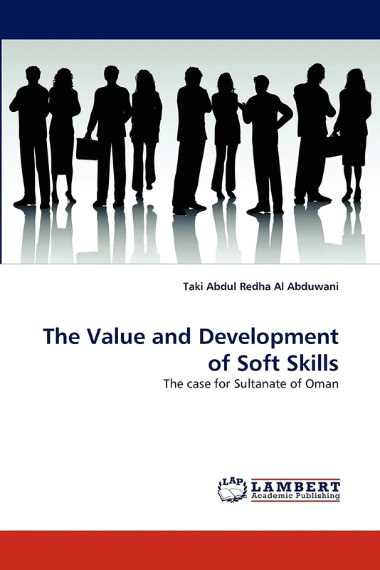The Value and Development of Soft Skills: The case for Sultanate of Oman