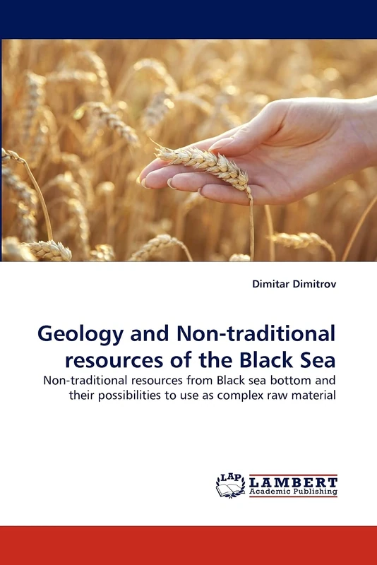 Geology and Non-traditional resources of the Black Sea: Non-traditional resources from Black sea bottom and their possibilities to use as complex raw material