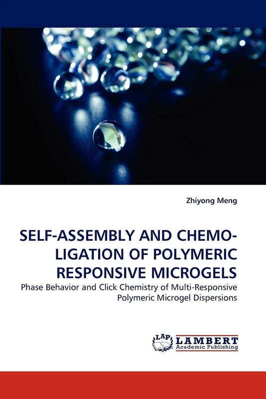 SELF-ASSEMBLY AND CHEMO-LIGATION OF POLYMERIC RESPONSIVE MICROGELS: Phase Behavior and Click Chemistry of Multi-Responsive Polymeric Microgel Dispersions