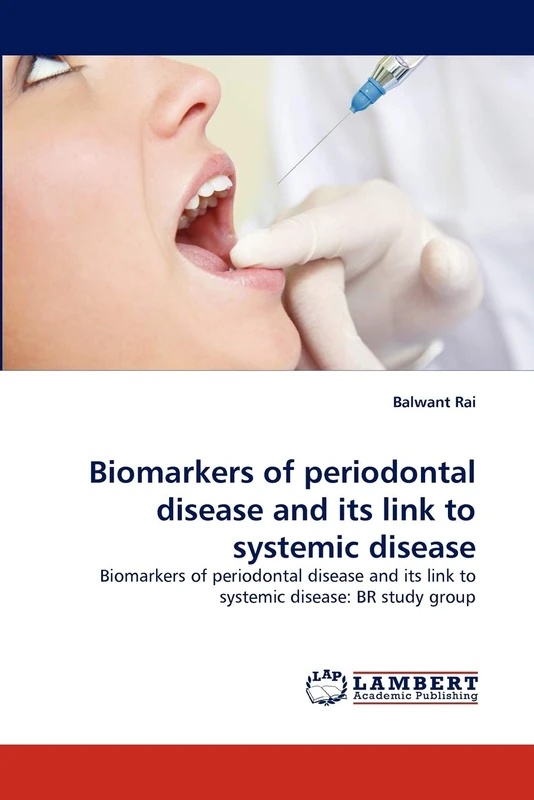 Biomarkers of periodontal disease and its link to systemic disease: Biomarkers of periodontal disease and its link to systemic disease: BR study group
