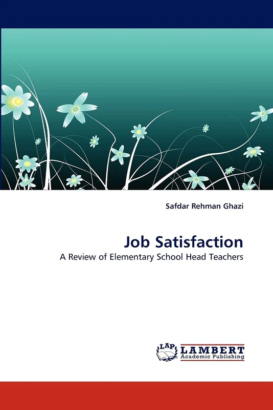 Job Satisfaction: A Review of Elementary School Head Teachers