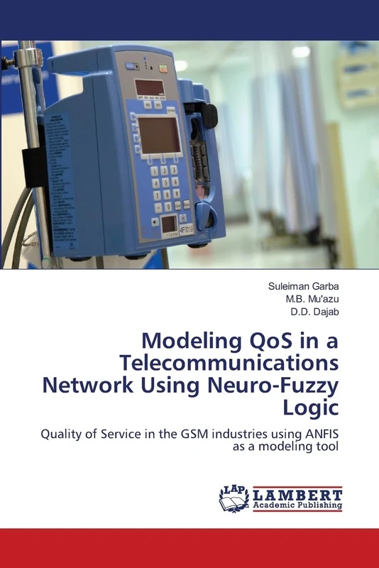Modeling QoS in a Telecommunications Network Using Neuro-Fuzzy Logic: Quality of Service in the GSM industries using ANFIS as a modeling tool