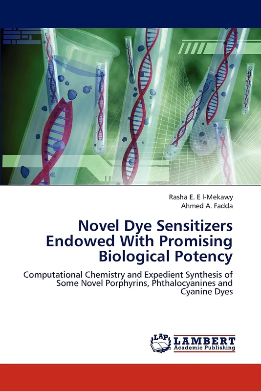 Novel Dye Sensitizers Endowed With Promising Biological Potency: Computational Chemistry and Expedient Synthesis of Some Novel Porphyrins, Phthalocyanines and Cyanine Dyes