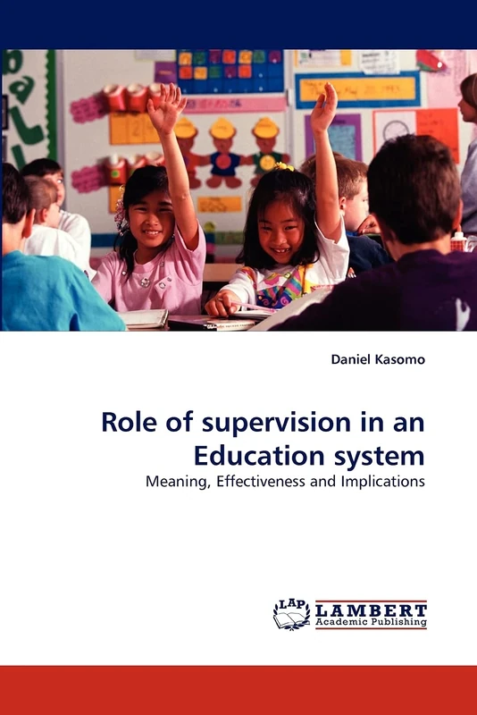 Role of supervision in an Education system: Meaning, Effectiveness and Implications