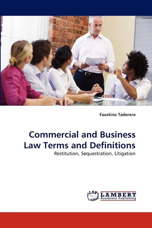 Commercial and Business Law Terms and Definitions: Restitution, Sequestration, Litigation - Image 1