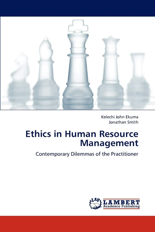 Ethics in Human Resource Management: Contemporary Dilemmas of the Practitioner