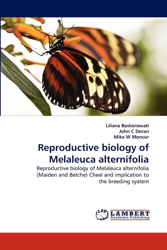 Reproductive biology of Melaleuca alternifolia: Reproductive biology of Melaleuca alternifolia (Maiden and Betche) Cheel and implication to the breeding syatem - Image 1