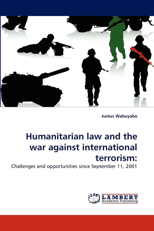 Humanitarian law and the war against international terrorism:: Challenges and opportunities since September 11, 2001 - Image 1