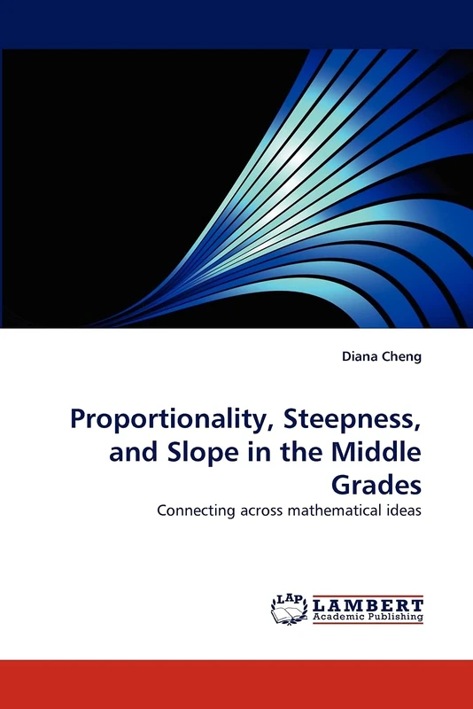 Proportionality, Steepness, and Slope in the Middle Grades: Connecting across mathematical ideas