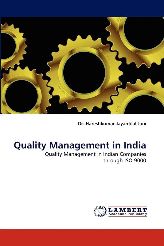 Quality Management in India: Quality Management in Indian Companies through ISO 9000