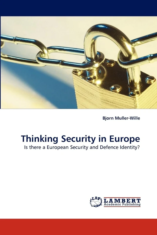 Thinking Security in Europe: Is there a European Security and Defence Identity?