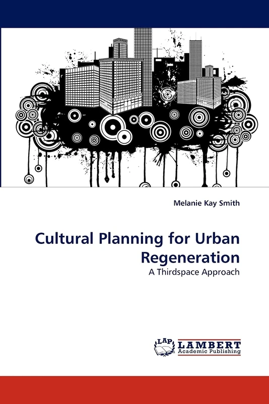 Cultural Planning for Urban Regeneration: A Thirdspace Approach - Image 1