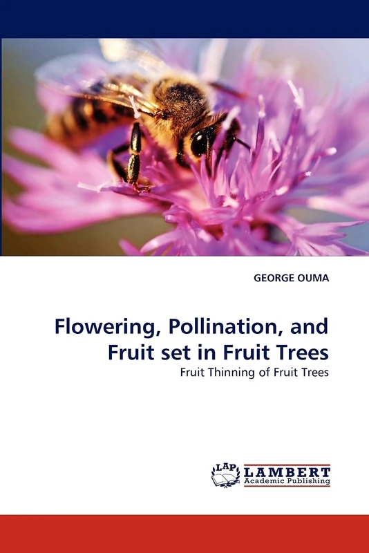 Flowering, Pollination, and Fruit set in Fruit Trees: Fruit Thinning of Fruit Trees
