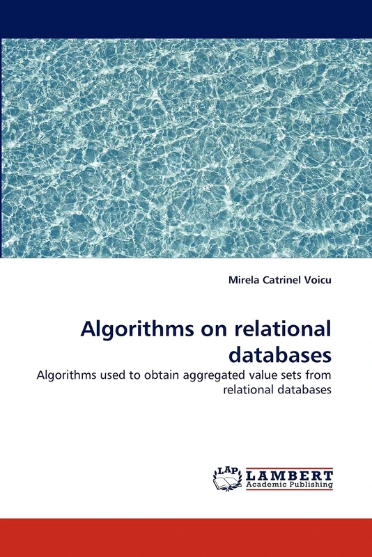 Algorithms on relational databases: Algorithms used to obtain aggregated value sets from relational databases