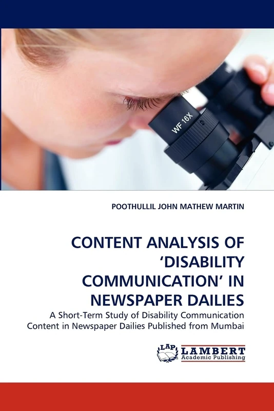 CONTENT ANALYSIS OF ?DISABILITY COMMUNICATION? IN NEWSPAPER DAILIES: A Short-Term Study of Disability Communication Content in Newspaper Dailies Published from Mumbai