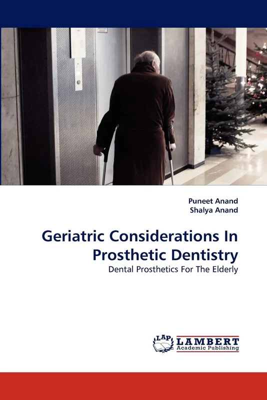 Geriatric Considerations In Prosthetic Dentistry: Dental Prosthetics For The Elderly