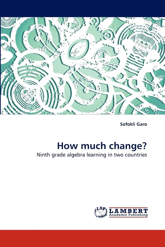 How much change?: Ninth grade algebra learning in two countries