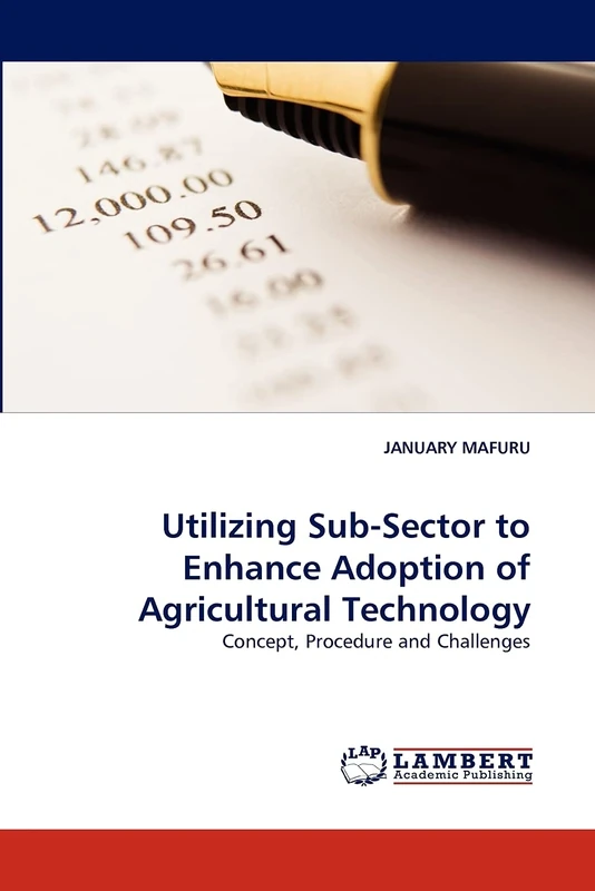 Utilizing Sub-Sector to Enhance Adoption of Agricultural Technology: Concept, Procedure and Challenges