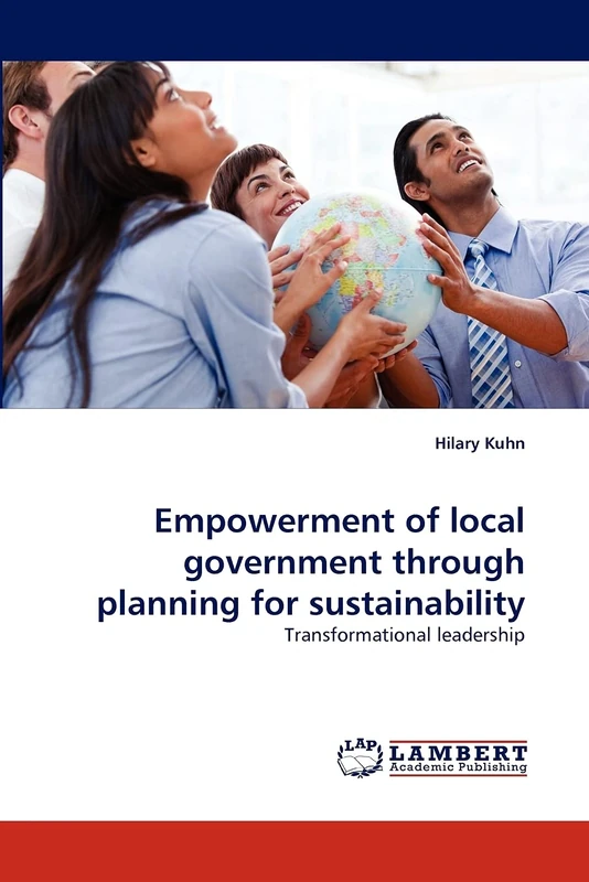 Empowerment of local government through planning for sustainability: Transformational leadership