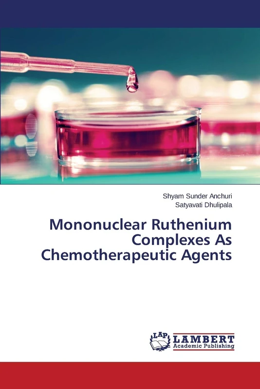 Mononuclear Ruthenium Complexes As Chemotherapeutic Agents