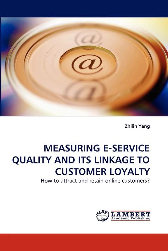 MEASURING E-SERVICE QUALITY AND ITS LINKAGE TO CUSTOMER LOYALTY: How to attract and retain online customers?