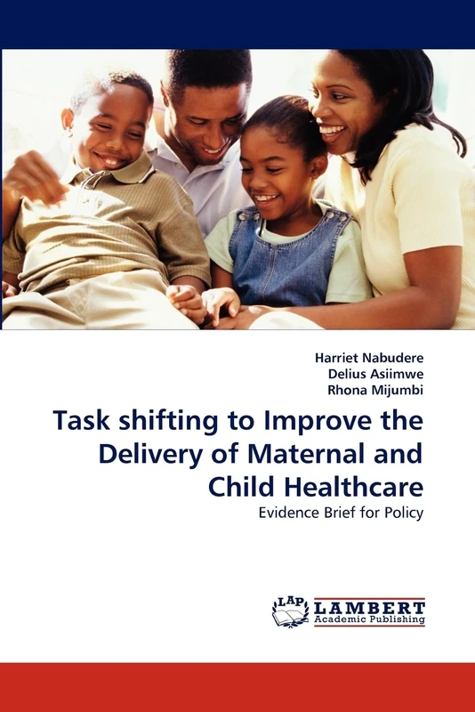 Task shifting to Improve the Delivery of Maternal and Child Healthcare: Evidence Brief for Policy - Image 1