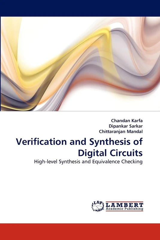 Verification and Synthesis of Digital Circuits: High-level Synthesis and Equivalence Checking