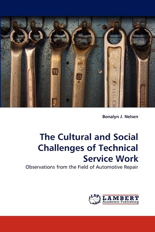 The Cultural and Social Challenges of Technical Service Work: Observations from the Field of Automotive Repair - Image 1