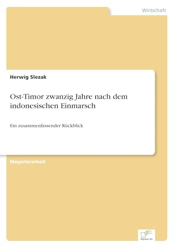 Ost-Timor zwanzig Jahre nach dem indonesischen Einmarsch: Ein zusammenfassender Rückblick - Image 1