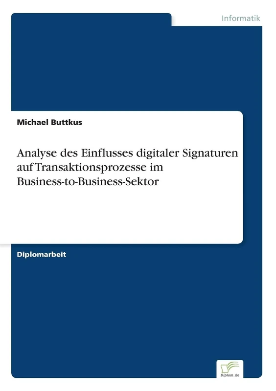 Analyse des Einflusses digitaler Signaturen auf Transaktionsprozesse im Business-to-Business-Sektor - Image 1