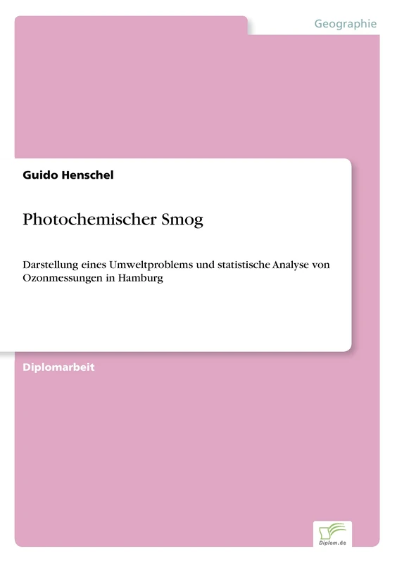 Photochemischer Smog: Darstellung eines Umweltproblems und statistische Analyse von Ozonmessungen in Hamburg - Image 1
