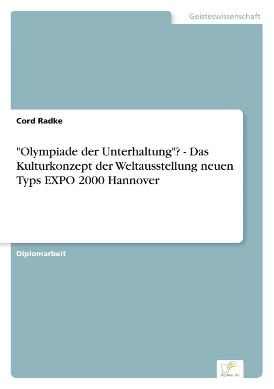 "Olympiade der Unterhaltung"? - Das Kulturkonzept der Weltausstellung neuen Typs EXPO 2000 Hannover - Image 1