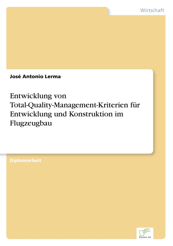 Entwicklung von Total-Quality-Management-Kriterien für Entwicklung und Konstruktion im Flugzeugbau - Image 1