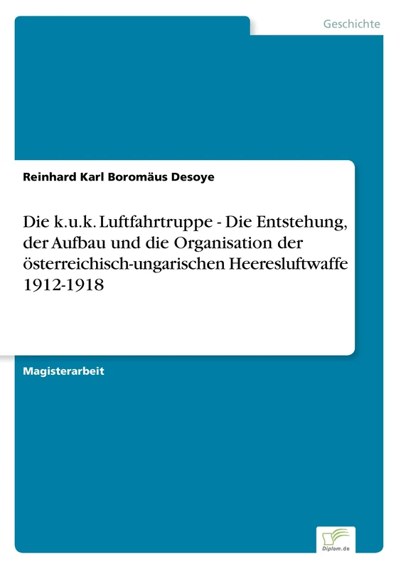 Die k.u.k. Luftfahrtruppe - Die Entstehung, der Aufbau und die Organisation der österreichisch-ungarischen Heeresluftwaffe 1912-1918 - Image 1